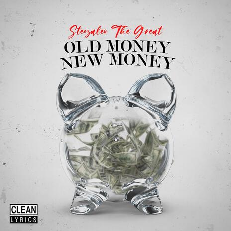 Old Money New Money | Boomplay Music