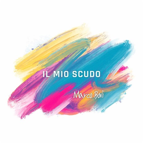 Il mio scudo | Boomplay Music