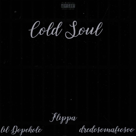 Cold soul ft. Jado Kartel & Dredomafioso | Boomplay Music
