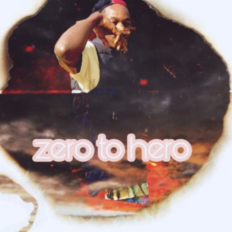 Zero to hero | Boomplay Music