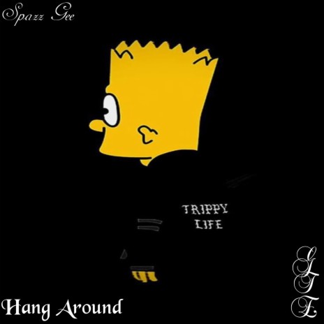 Hang Around