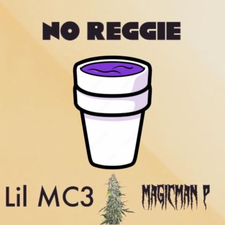 No Reggie ft. Magicmanp | Boomplay Music