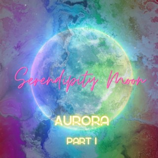 Aurora, Pt. 1