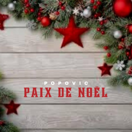 Paix De Noël | Boomplay Music