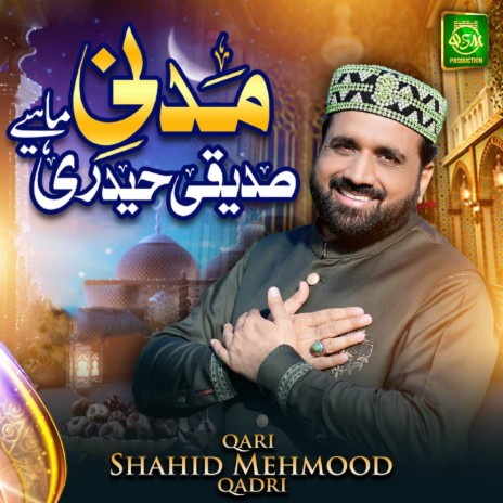 Madni Siddique Haideri Mahiye | Boomplay Music