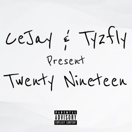 TWENTY NINETEEN ft. Ty2Fly | Boomplay Music