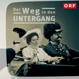 ORF Menschen & Mächte - Der Weg in den Untergang (Original Soundtrack)