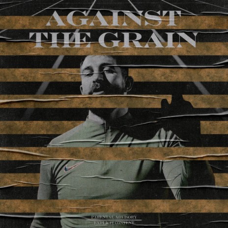 AGAINST THE GRAIN ft. DJ Rogue | Boomplay Music