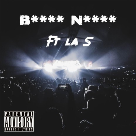B.N ft. La S | Boomplay Music