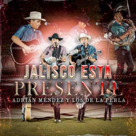 Jalisco Está Presente | Boomplay Music