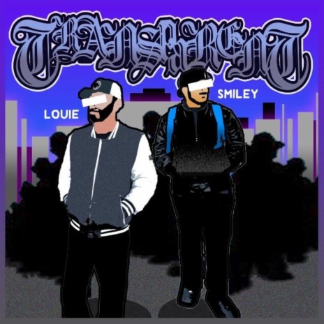 Transparent ft. Louie | Boomplay Music