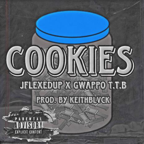 COOKIES ft. Gwappo T.T.B | Boomplay Music