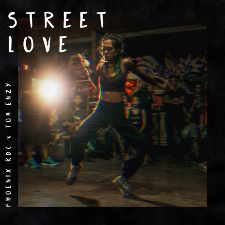 Street Love ft. Tom Enzy | Boomplay Music