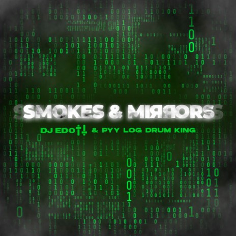 Smokes & Mirrors ft. Pyy Log Drum King | Boomplay Music