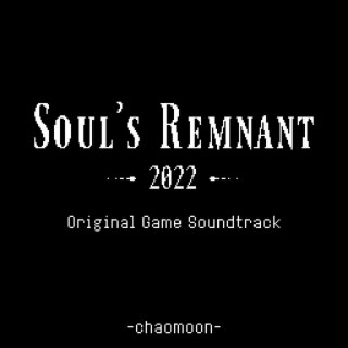 Soul's Remnant 2022 (Original Game Soundtrack)