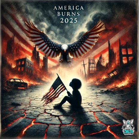 America burns 2025 | Boomplay Music