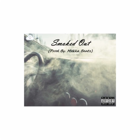 Smoked Out ft. Mekka Beatz | Boomplay Music