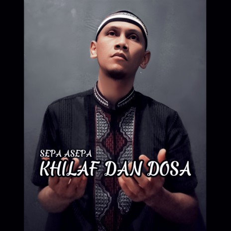 Khilaf dan Dosa | Boomplay Music