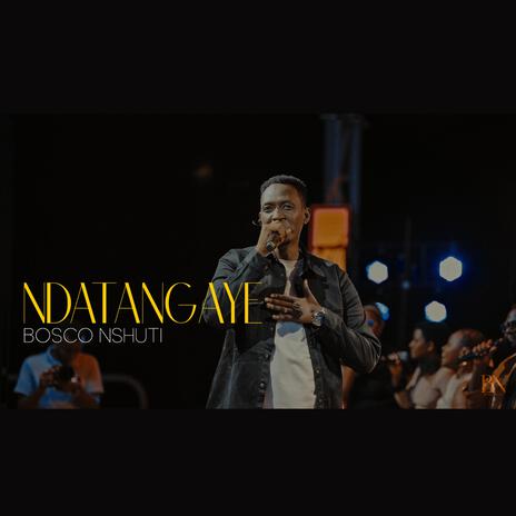 Ndatangaye | Boomplay Music