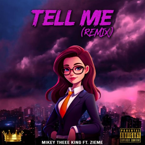 Tell Me ft. Zieme | Boomplay Music