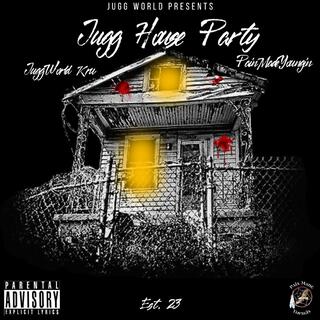 Jugg House Party