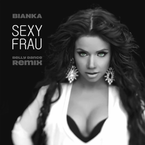 Sexy Frau (Belly Dance Remix)