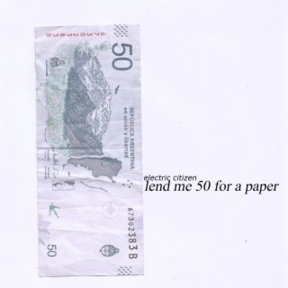 Lend Me 50 for a Paper