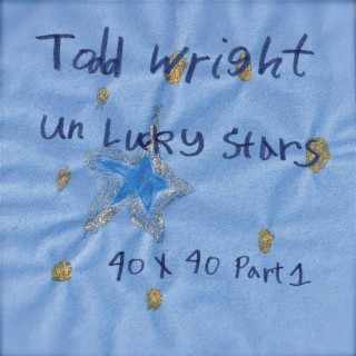 Unlucky Stars (40x40, Pt. 1)