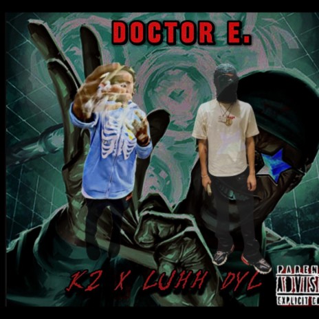 Doctor E. ft. Luhh Dyl