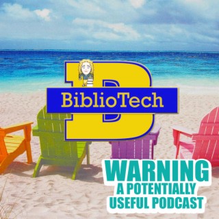 BiblioTech Ep. 7: Summer Reads