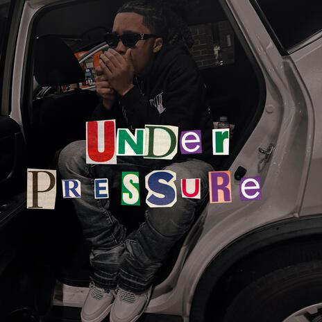 UNDER PRESSURE | Boomplay Music