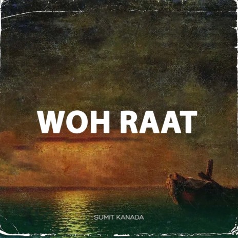 Woh Raat | Boomplay Music