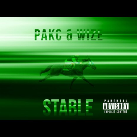 Stable ft. Pakc & Wize