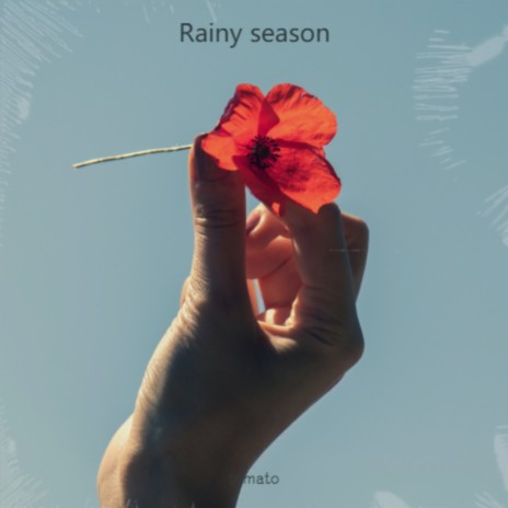 Rainy season | Boomplay Music