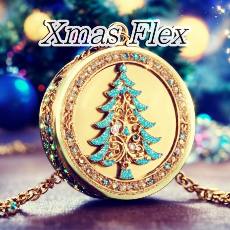 Xmas Flex | Boomplay Music