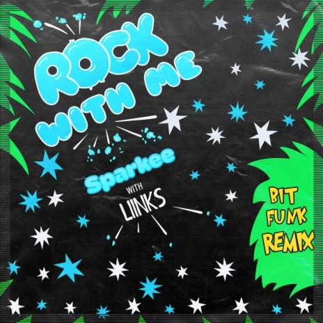 Rock With Me (Bit Funk Remix) ft. Links | Boomplay Music