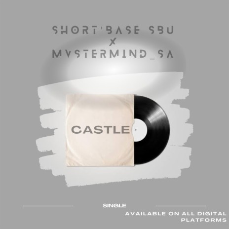 Castle x Short'base Sbu | Boomplay Music