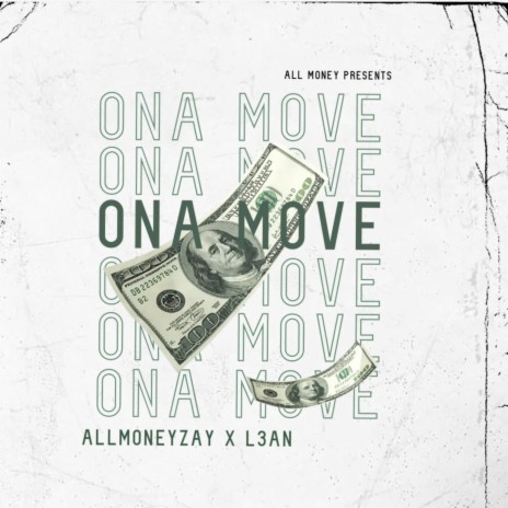 ONA MOVE ft. L3AN | Boomplay Music