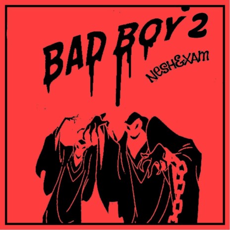 BAD BOY 2 (prod. by monarch) ft. XAM