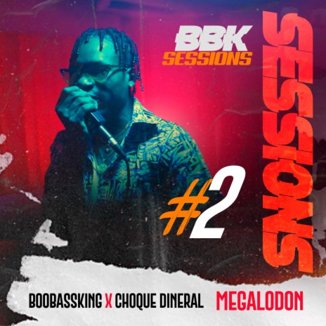 El Megalodon ft. Choque Dineral | Boomplay Music