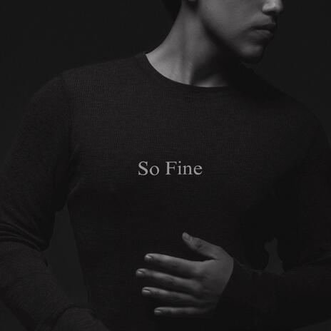 So Fine | Boomplay Music