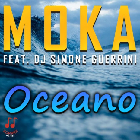 Oceano ft. Dj Simone Guerrini | Boomplay Music