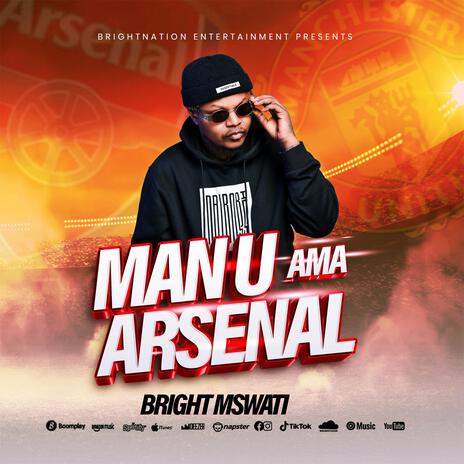 Man U Ama Arsenal | Boomplay Music