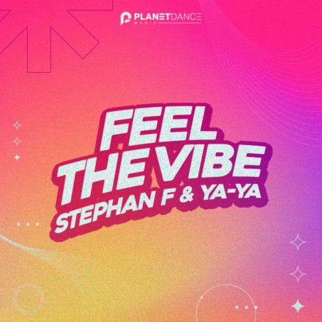 Feel The Vibe (Extended Mix) ft. YA-YA