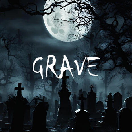 GRAVE | Boomplay Music