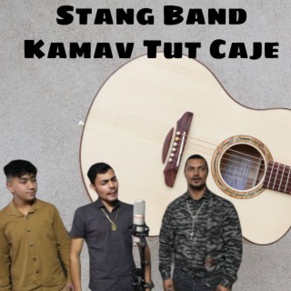 Stang Band Kamav Tut Caje