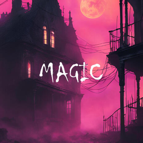 MAGIC | Boomplay Music