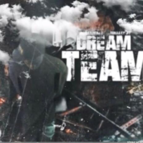 Dream team ft. Gokraxy jit | Boomplay Music