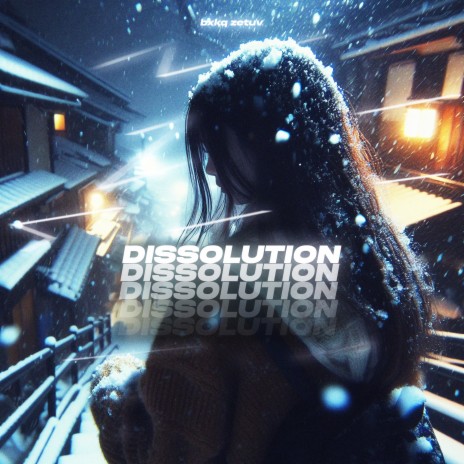 Dissolution ft. zetuv | Boomplay Music