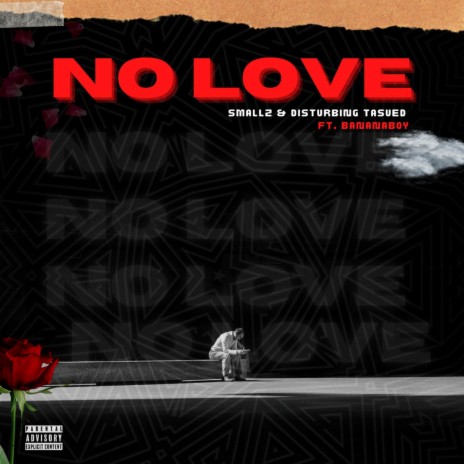 No Love ft. Bananaboy & Disturbing Tasued | Boomplay Music